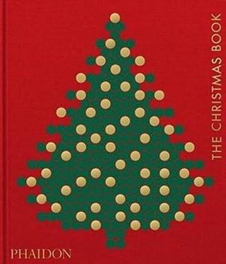 The Christmas Book - Phaidon Editors - Phaidon Press Ltd