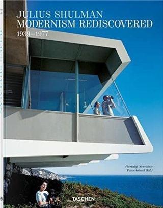 Julius Shulman. Modernism Rediscovered - Pierluigi Serraino Serraino - Taschen