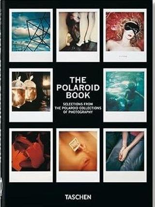 The Polaroid Book. 40th Ed. - Barbara Hitchcock - Taschen