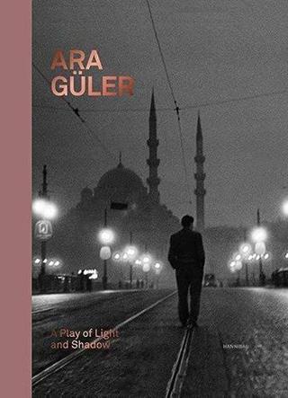 Ara Guler: A Play of Light and Shadow - Kolektif  - Hannibal