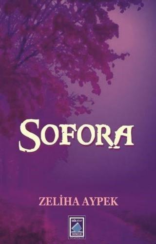 Sofora - Zeliha Aypek - Göl Kitap