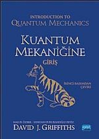 Kuantum Mekaniğine Giriş-Introduction to Quantum Mechanics - Nobel Akademik Yayıncılık