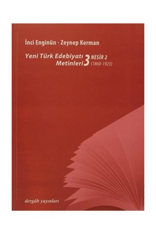 Yeni Türk Edebiyatı Metinleri 3 - Nesir 2 - Dergah Yayınları