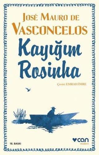 Kayığım Rosinha - Jose Mauro De Vasconcelos - Can Yayınları