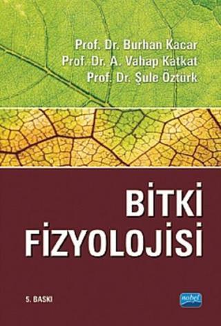 Bitki Fizyolojisi - Şule Öztürk - Nobel Akademik Yayıncılık