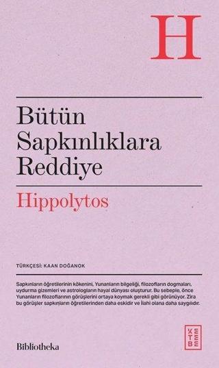 Bütün Sapkınlıklara Reddiye - Ketebe