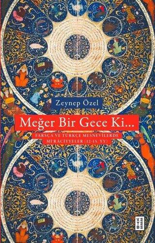 Meğer Bir Gece KiTürkçe ve Farsça Mesnevilerde Mi'raciyeler 12 - 15. YY - Ketebe