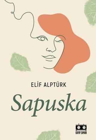 Sapuska - Elif Alptürk - Kayıp Zaman