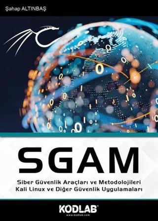 SGAM Siber Güvenlik Araçları ve Metodolojileri Kali Linux ve Diğer Güvenlik Uygulamaları - Şahap Altınbaş - Kodlab