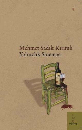 Yalnızlık Sineması - Mehmet Sadık Kırımlı - ŞEY Kitap
