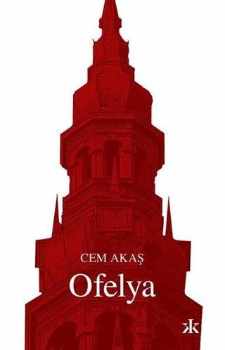 Ofelya - Cem Akaş - Kafka Kitap