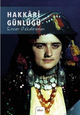 Hakkari Günlüğü - Enver Özkahraman - Sitav yayınevi