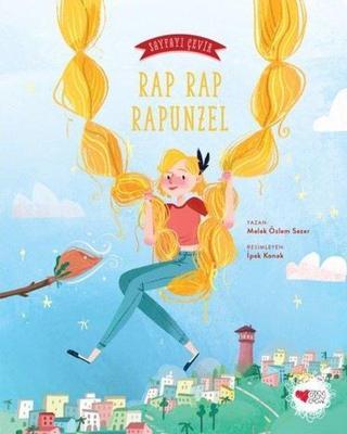 Rap Rap Rapunzel - Sayfayı Çevir - Melek Özlem Sezer - Can Çocuk Yayınları