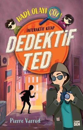 Dedektif Ted - Hadi Olayı Çöz! İnteraktif Kitap - Pierre Varrod - Carpediem Kitap