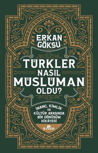 Türkler Nasıl Müslüman Oldu? - Kronik Kitap