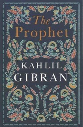 The Prophet - Kahlil Gibran - Alma Books