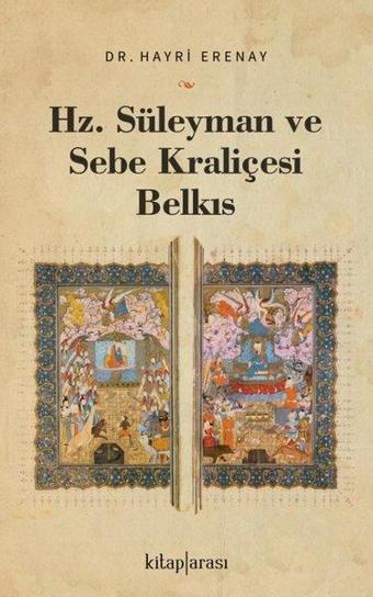 Hz.Süleyman ve Sebe Kraliçesi Belkıs - Hayri Erenay - Kitap Arası