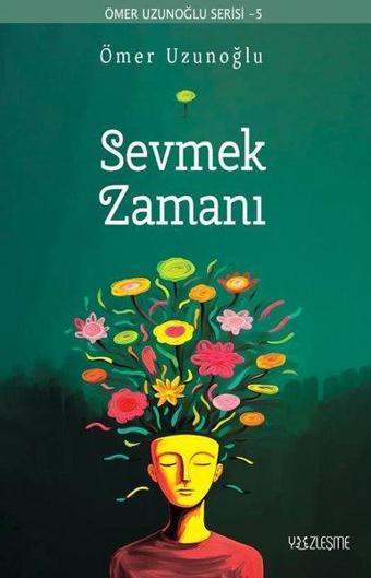 Sevmek Zamanı - Ömer Uzunoğlu Serisi 5 - Ömer Uzunoğlu - Yüzleşme