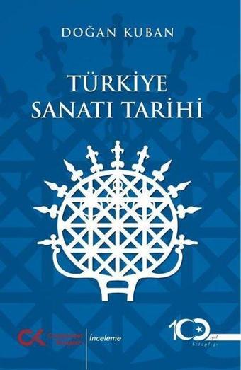 Türkiye Sanatı Tarihi - Doğan Kuban - Cumhuriyet Kitapları