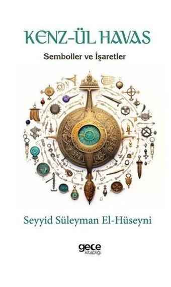 Kenz-ül Havas - Semboller ve İşaretler - Seyyid Süleyman El-Hüseyni - Gece Kitaplığı