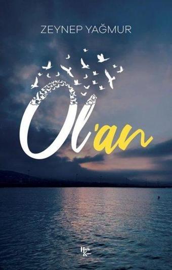 Ol'an - Zeynep Yağmur - Halk Kitabevi Yayınevi