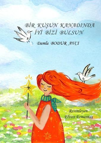 Bir Kuşun Kadında İyi Bizi Bulsun - Yeşil Kayın Yayınları