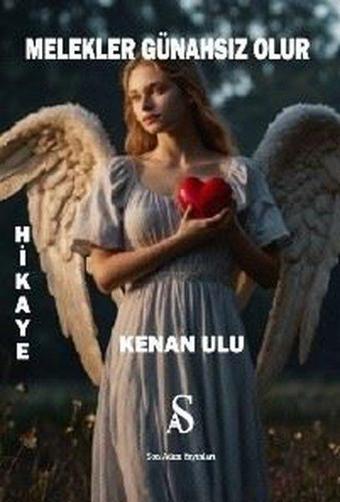 Melekler Günahsız Olur - Son Adım Yayınları