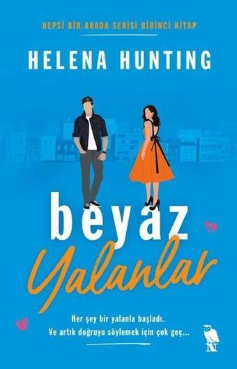 Beyaz Yalanlar - Hepsi Bir Arada Serisi - Birinci Kitap - Helena Hunting - Nemesis Kitap Yayınevi