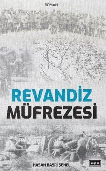 Revandiz Müfrezesi - Hasan Basri Şenel - Eşik Yayınları