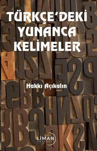 Türkçe'deki Yunanca Kelimeler - Hakkı Açıkalın - Liman Yayınevi