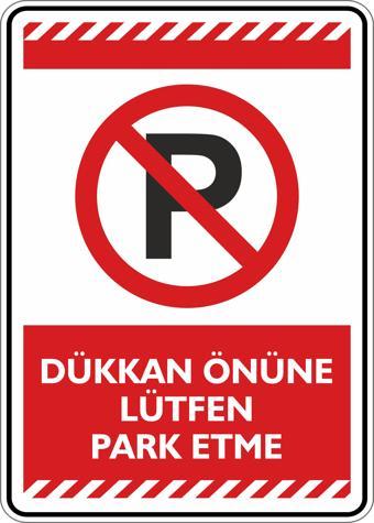 İsg Tabelam Dükkan Önüne Lütfen Park Etme