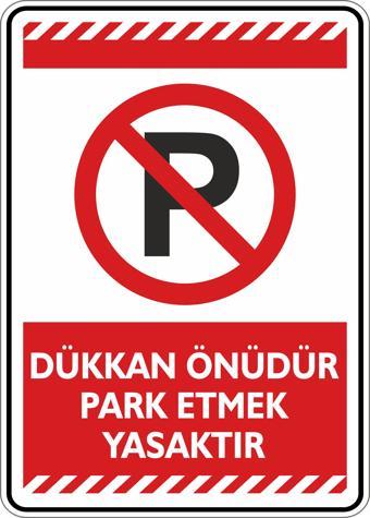 İsg Tabelam Dükkan Önüdür Park Etmek Yasaktır