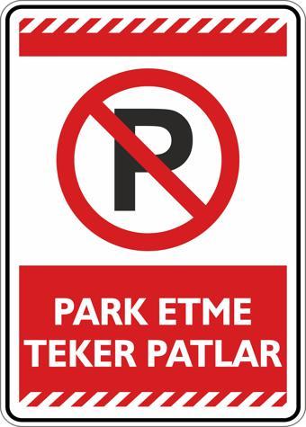 İsg Tabelam Park Etme Teker Patlar