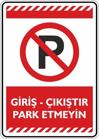 İsg Tabelam Giriş Çıkıştır Park Etmeyin