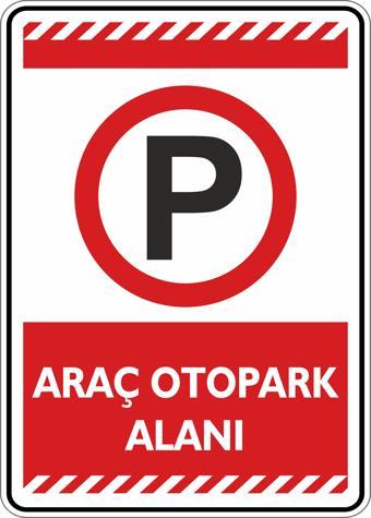 İsg Tabelam Araç Otopark Alanı