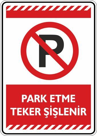 İsg Tabelam Park Etme Teker Şişlenir