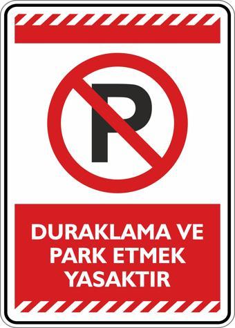 İsg Tabelam Duraklama Ve Park Etmek Yasaktır