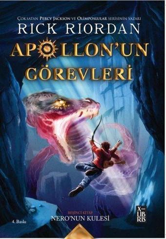 X Apollon'un Görevleri 5 - Nero'nun Kulesi - Rick Riordian - Xlibris