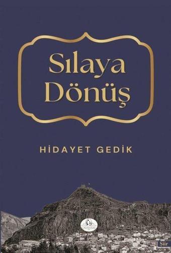 Sılaya Dönüş - Hidayet Gedik - Cağaloğlu Yayınevi