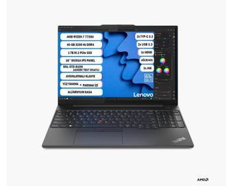 LENOVO THİNKPAD E16 GEN 1 AMD RYZEN™ 7 7730U 40 GB 1 TB SSD 16'' WUXGA IPS FREEDOS 21JT0017TX+401