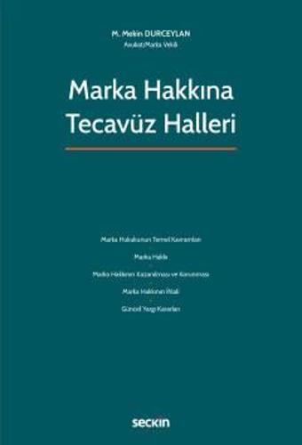 Marka Hakkına Tecavüz Halleri M. Mekin Durceylan Temmuz 2022 - Seçkin Yayıncılık