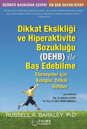 Dikkat Eksikliği ve Hiperaktivite Bozukluğu (Dehb) İle Baş Edebilme - Palme Yayınları