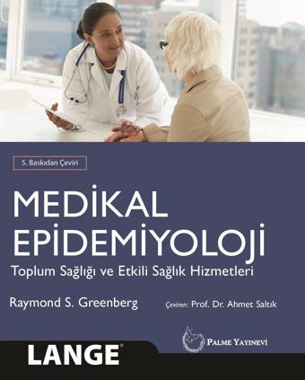 Palme Yayınevi Medikal Epidemiyoloji Toplum Sağliği Ve Etkili Sağlik Hizmetleri Kitabı - Palme Yayınları