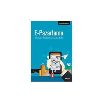 E-Pazarlama (R. Aksoy) 4. Baskı Ramazan Aksoy 3 2018/02 - Seçkin Yayıncılık