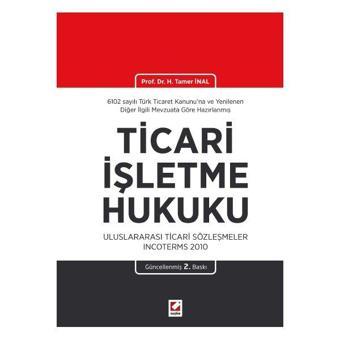 Ticari İşletme Hukuku 2. Baskı H. Tamer İnal 2015/06 - Seçkin Yayıncılık
