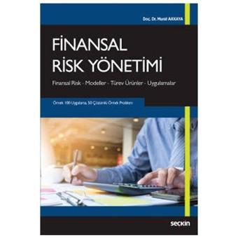 Finansal Risk Yönetimi Murat Akkaya 2021/04 - Seçkin Yayıncılık