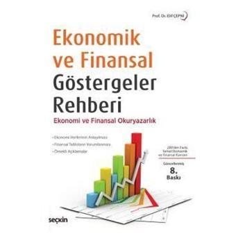 Ekonomik ve Finansal Göstergeler Rehberi Ekonomi ve Finansal Okuryazarlık 8.Bsk Elif Çepni 2019/08 - Seçkin Yayıncılık