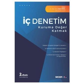 İç Denetim Kuruma Değer Katmak (2.Baskı) Halis Kiral 2020/03 - Seçkin Yayıncılık