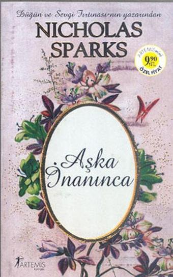 Aşka İnanınca - Nicholas Sparks - Artemis Yayınları