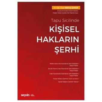 Tapu Sicilinde Kişisel Hakların Şerhi Gökhan Şahan 2 2020/06 - Seçkin Yayıncılık